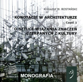 Konotacje w architekturze cz.1. O sztuce wiązania znaczeń czerpanych z kultury.