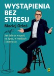 pol_pl_Wystapienia-bez-stresu-Jak-dobrze-wypasc-na-zywo-w-mediach-i-internecie-2268_1.jpg