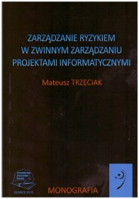 Zarządzanie ryzykiem w zwinnym zarządzaniu projektami informatycznymi..