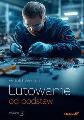 Lutowanie od podstaw. Wydanie III.jpg