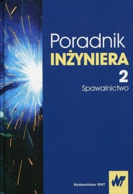Poradnik inżyniera Tom 2 Spawalnictwo .jpeg