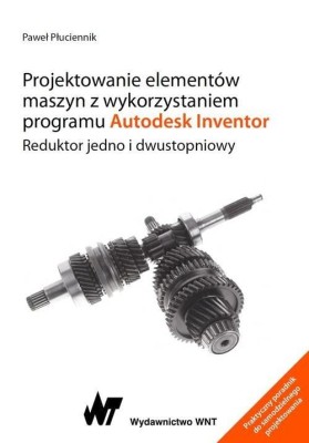 rojektowanie elementów maszyn z wykorzystaniem programu Autodesk Inventor. .jpeg