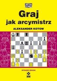 Graj jak arcymistrz. wyd.2
