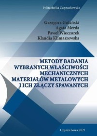 Metody badania wybranych właściwości mechanicznych materiałów metallowych i ich złączy spawanych.