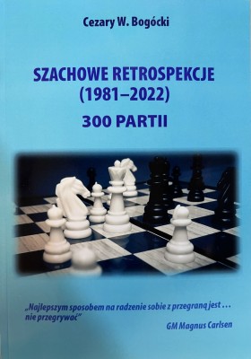 Szachowe retrospekcje 1981-022 - 300 partii.jpg