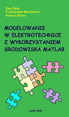 Modelowanie w elektrotechnice z wykorzystaniem środowiska MATLAB .jpg