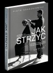 Książka JAK STRZYC_ Poradnik do świadomego projektowania strzyżeń.jpg