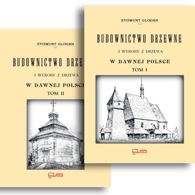 Budownictwo drzewne i wyroby z drzewa w dawnej Polsce. Tom 1+2.jpg