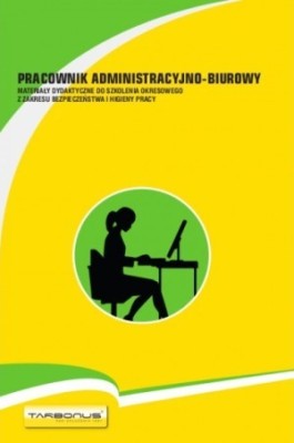 Pracownik na stanowisku administracyjno-biurowym. Materiały dydaktyczne do szkolenia okresowego z zakresu BHP.jpg
