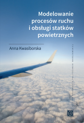 Modelowanie procesów ruchu i obsługi statków powietrznych.jpg
