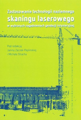 Zastosowanie technologii naziemnego skaningu laserowego w wybranych zagadnieniach geodezji inżynieryjnej.jpg