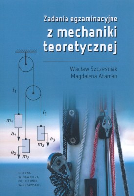 Zadania egzaminacyjne z mechaniki teoretycznej.jpg