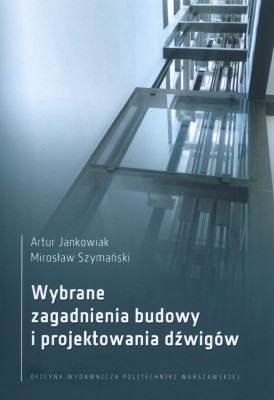 Wybrane zagadnienia budowy i projektowanie dźwigów.jpg