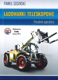 Ładowarki teleskopowe. Poradnik operatora