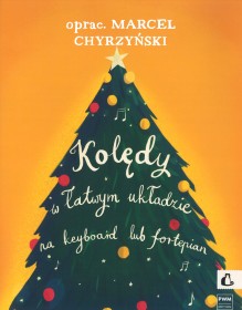 Kolędy w łatwym układzie na keybord lub fortepian.
