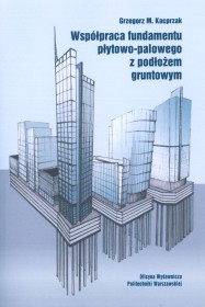 Współpraca fundamentu płytowo-palowego z podłożem gruntowym.