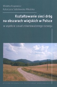Kształtowanie sieci dróg na obszarach wiejskich w Polsce