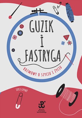 Guzik i fastryga rozmowy o szyciu.jpg