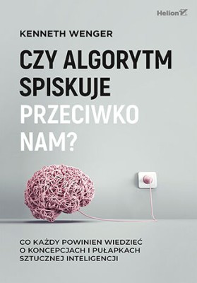 Czy algorytm spiskuje przeciwko nam.jpg
