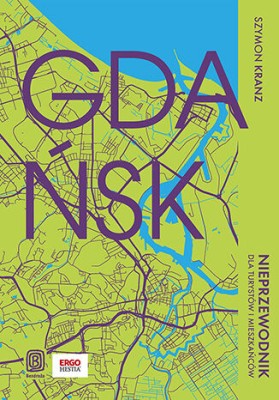 Gdańsk nieprzewodnik dla turystów i mieszkańców.jpg