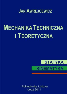 Mechanika techniczna i teoretyczna. Statyka - kinematyka .jpg