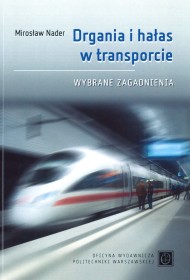 Drgania i hałas w transporcie. Wybrane zagadnienia