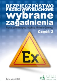 Bezpieczeństwo przeciwwybuchowe wybrane zagadnienia t.2