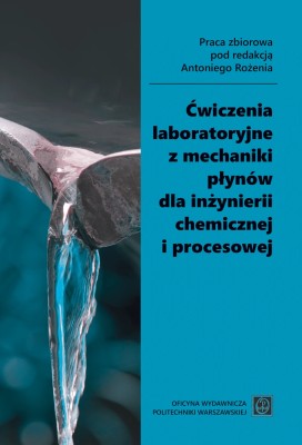 Ćwiczenia-laboratoryjne-z-mechaniki-płynów-dla-inżynierii-chemicznej-i-procesowej.jpg