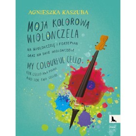 Moja kolorowa wiolonczela na wiolonczelę i fortepian oraz na dwie wiolonczele. PWM 13 369.