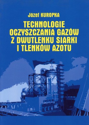 Kuropka-J.-Technologie-oczyszczania-gazow-z-dwutlenku-siarki-i-tlenkow-azotu.jpg