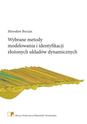 Bocian-M.-Wybrane-metody-modelowania-i-identyfikacji-złożonych-układów-dynamicznych.jpg