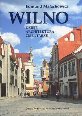 Malachowicz-E.-Wilno.-Dzieje-architektura-cmentarze.jpg