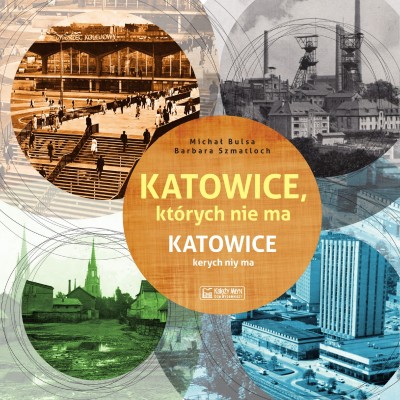 Katowice, których nie ma.jpg