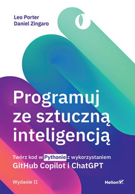Programuj ze sztuczną inteligencją. Twórz kod w Pythonie z wykorzystaniem GitHub Copilot i ChatGPT..jpg