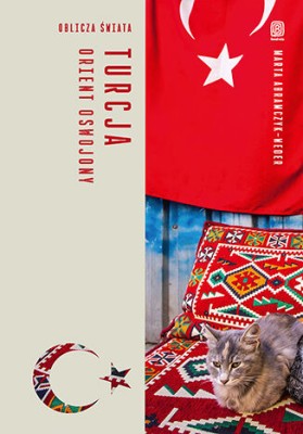 Turcja. Orient oswojony. Oblicza świata.jpg
