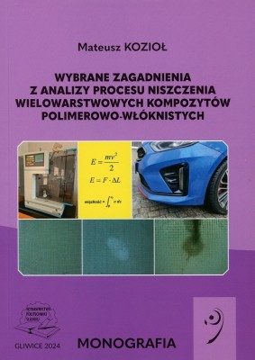 Wybrane zagadnienia z analizy procesu niszczenia wielowarstwowych kompozytów polimerowo-włóknistych..jpg