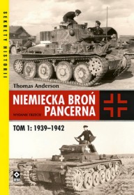 Niemiecka broń pancerna tom.1 1939-1942. wyd.2