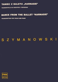 Szymanowski Taniec z baletu Harnasie na skrzypce i fortepian.