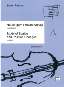 Nauka gam i zmian pozycji na skrzypce. Zeszyt 2