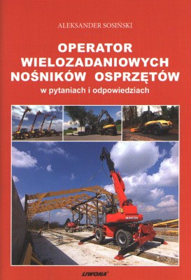 Operator wielozadaniowych nośników osprzętów w pytaniach i odpowiedziach .jpg