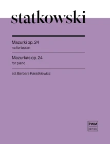 Statkowski.Mazurki op.24 na fortepian.ed.Baebara Karaśkiewicz
