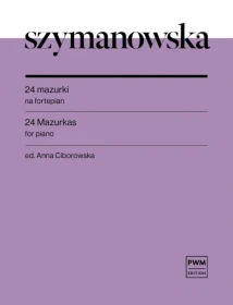 Szymanowska.24 mazurki na fortepian.ed.Anna Ciborowska.