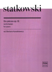 Statkowski Six pieces op.16 na fortepian.