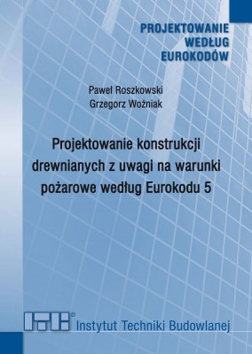 big_Projektowanie-konstrukcji-drewnianych-z-uwagi-na-war-unki-pozarowe-wedlug-Eurokodu-5.jpg