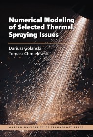 Numerical Modeling of Selected Thermal Spraying Issues.