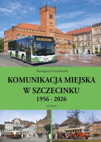 Komunikacja miejska w Szczecinku 1956-2026.