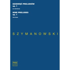 Karol Szymanowski 9 preludiów op.1 na fortepian z ''Dzieł Karola Szymanowskiego'' pod red. T. Chylińskiej, Dz. 13
