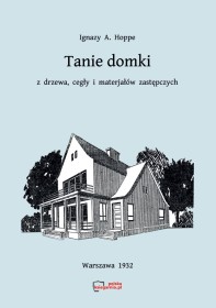 Tanie domki z drzewa, cegły, i materiałów zastępczych.