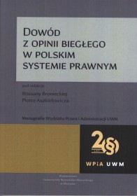 Dowód z opinii biegłego w polskim systemie prawnym.