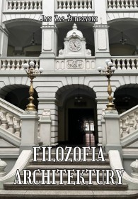 Filozofia ARCHITEKTURY jej teorja i estetyka. Reprint 1894